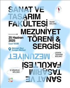 2024-2025 Graduation Ceremony and Graduation Exhibition