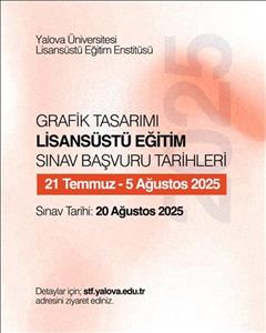 2025-2026 Güz Dönemi Grafik Tasarımı Yüksek Lisans Başvurusu